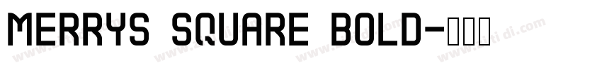 MERRYS Square Bold字体转换